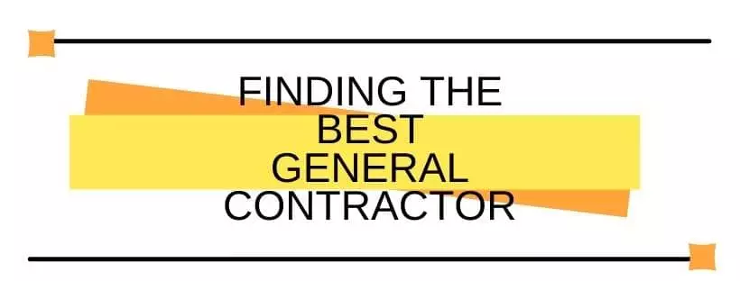 Finding the best general contractor
